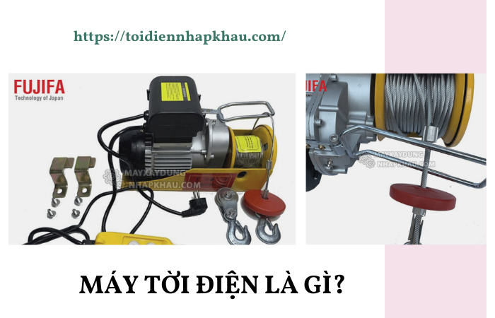 Máy tời điện là gì? Máy tời điện là gì?
